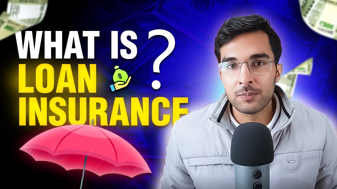 Understanding Loan Insurance: Its Importance and Benefits