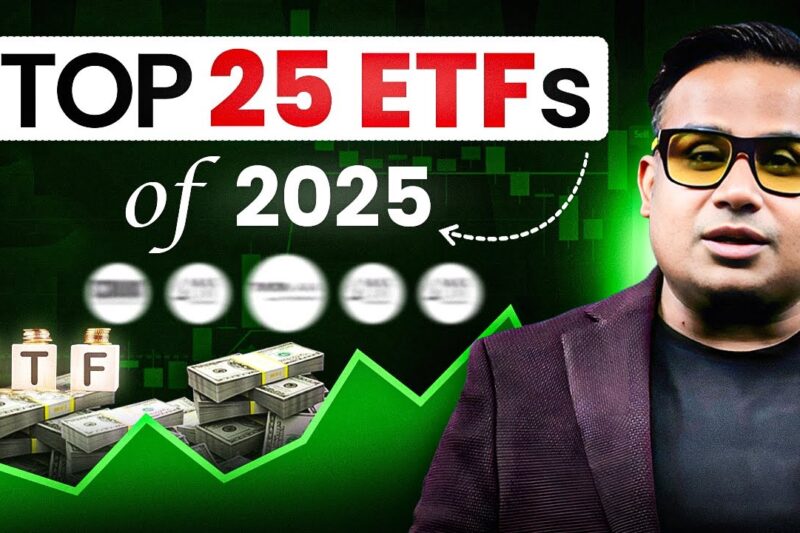 Top 25 ETFs Of 2025 | ETF Investing Explained | Sagar Sinha