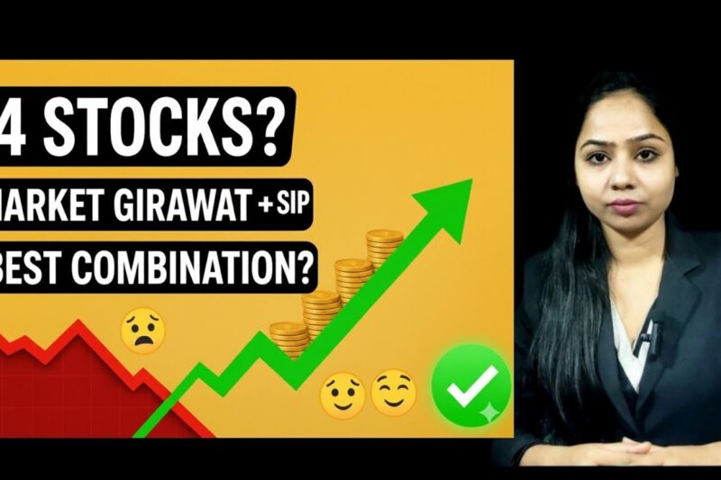 Market me GIRAWAT : opportunity kaise banaye in 4 stocks ?