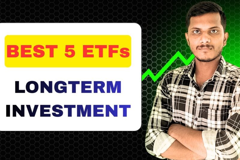 Top 5 ETFs For Long Term Investment | Best ETFs In India | ETF Investing