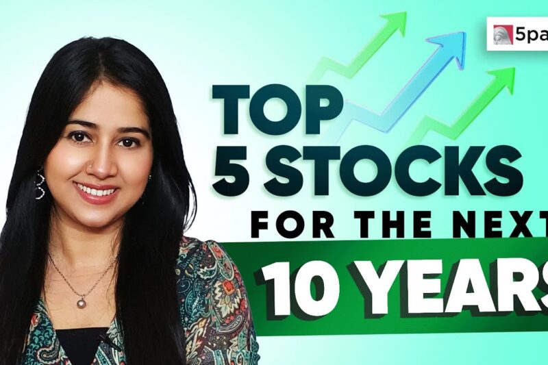 Top 5 Stocks for next 10 Years | Best Stocks for Long Term Investment | Stocks to Buy